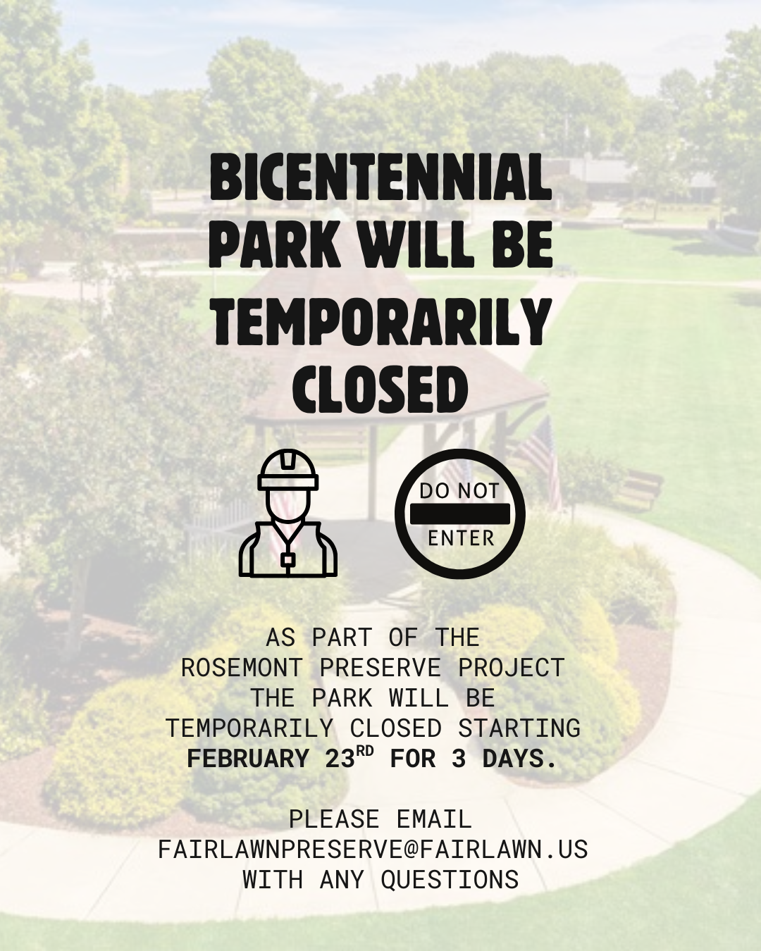 Bicentennial Park Temporary Closure 2-23-26
